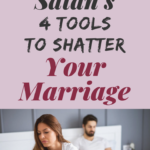 Satans-4-Tools-To-Shatter-Your-Marriage