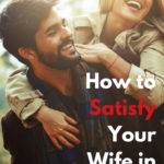 satisfy your wife