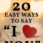 These 20 ways to say "i love you" to your husband are great for Valentine's Day romance. But they're also good for any day you want to show love to your spouse and strengthen your marriage. #spiceupmarriage #marriageintimacy #christianmarriage #marriageadvice #marriagegoals #Valentine #Valentinesday #love #iloveyou #lovelanguages