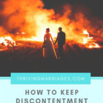 HowKeepDiscontentmentBurningDownYourMarriage