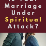 IsYourMarriageUnderSpiritualAttack