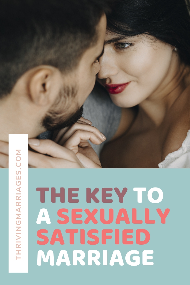 Thekeytosexuallysatisfiedmarriage Thriving Marriages