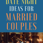 date night ideas for married couples