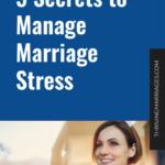 5 Secrets to Manage Marriage Stress