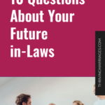 10 Questions About Your Future in-Laws