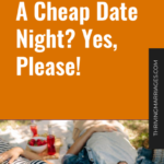 A Cheap Date Night_ Yes, Please!